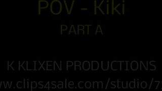 K POV - Kiki (A + B)