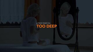 Too Deep